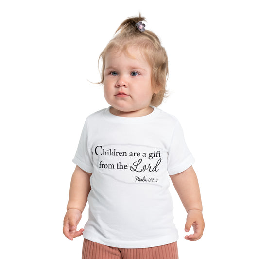 Baby Short Sleeve T-Shirt Children Are A Gift From The Lord