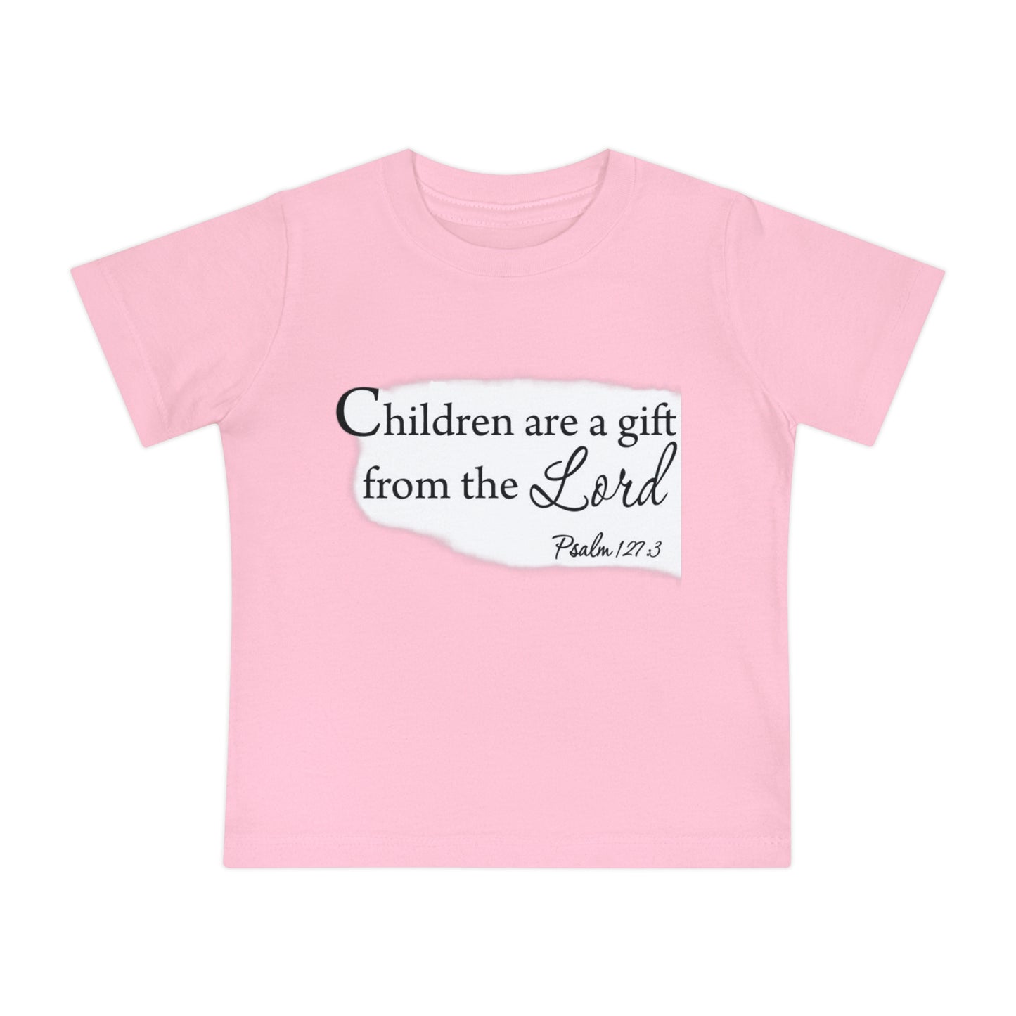 Baby Short Sleeve T-Shirt Children Are A Gift From The Lord