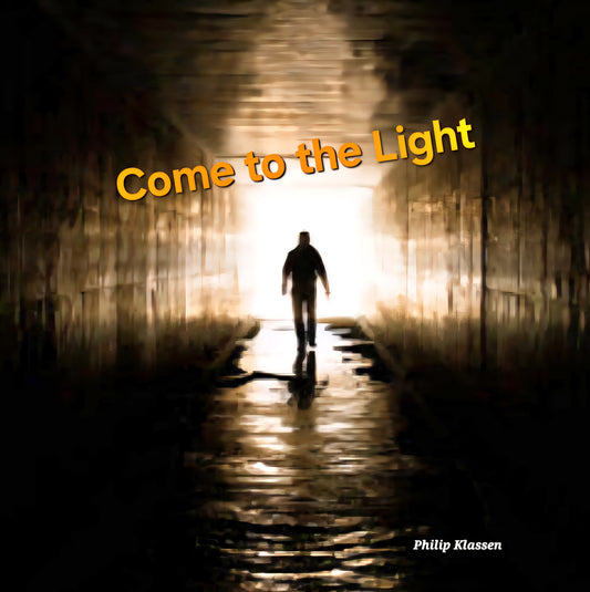 Come to the Light