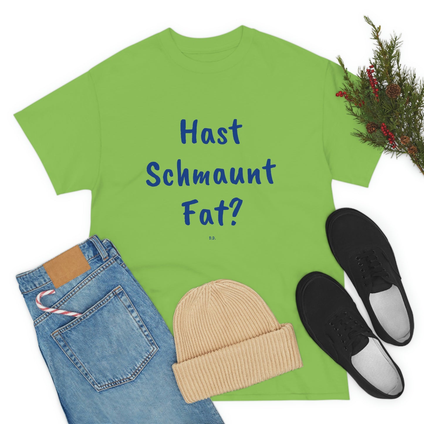 Hast Schmaunt Fat Unisex Heavy Cotton Tee