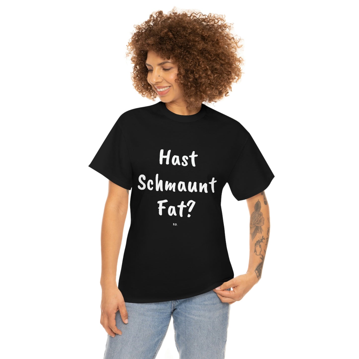 Hast Schmaunt Fat Unisex Heavy Cotton Tee