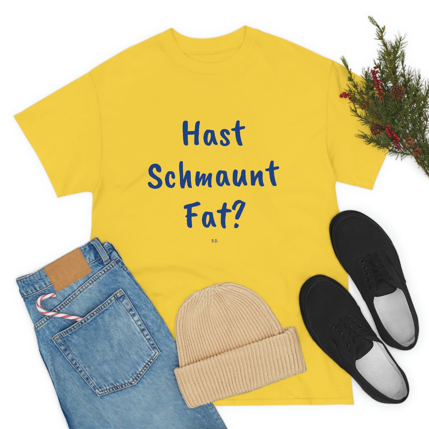 Hast Schmaunt Fat Unisex Heavy Cotton Tee